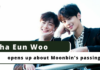 Cha Eun Woo opens up about Moonbin’s passing