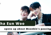 Cha Eun Woo opens up about Moonbin’s passing